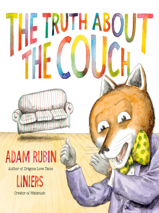 Title details for The Truth About the Couch by Adam Rubin - Wait list